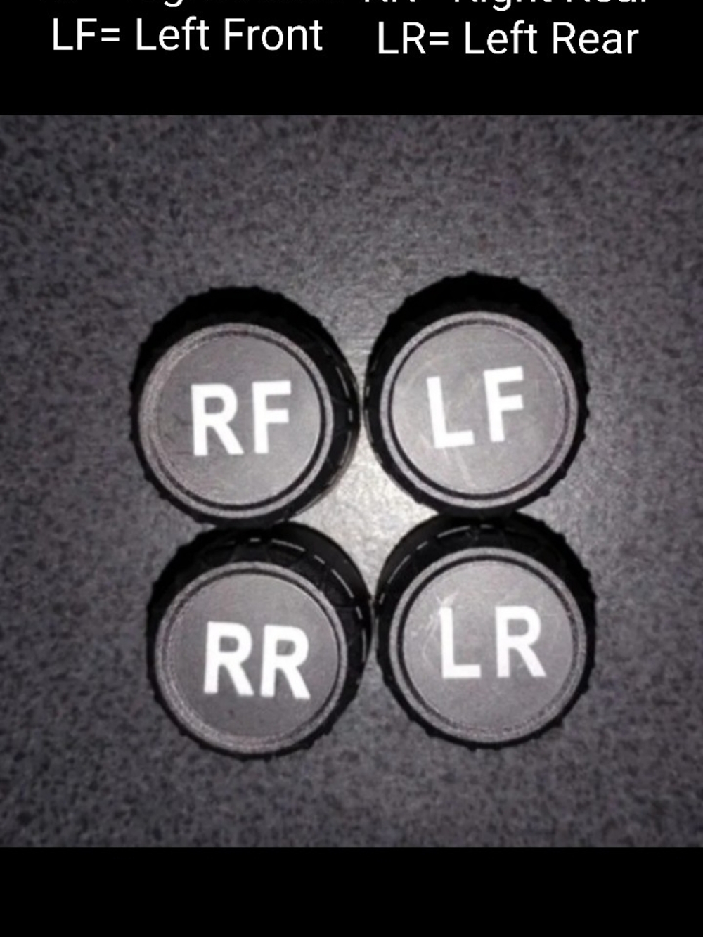 Tire Pressure Valve Caps RF LF RR LR - Black with White Letters